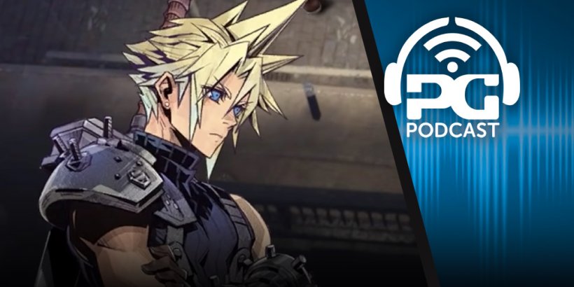 Pocket Gamer Podcast: Episode 543 - Final Fantasy VII The First Soldier, Clan N