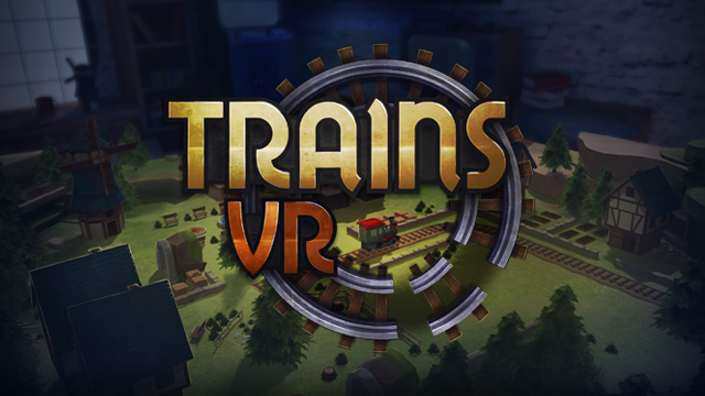 How did The House of Fables go about creating Trains VR? We chat to the development team to find out